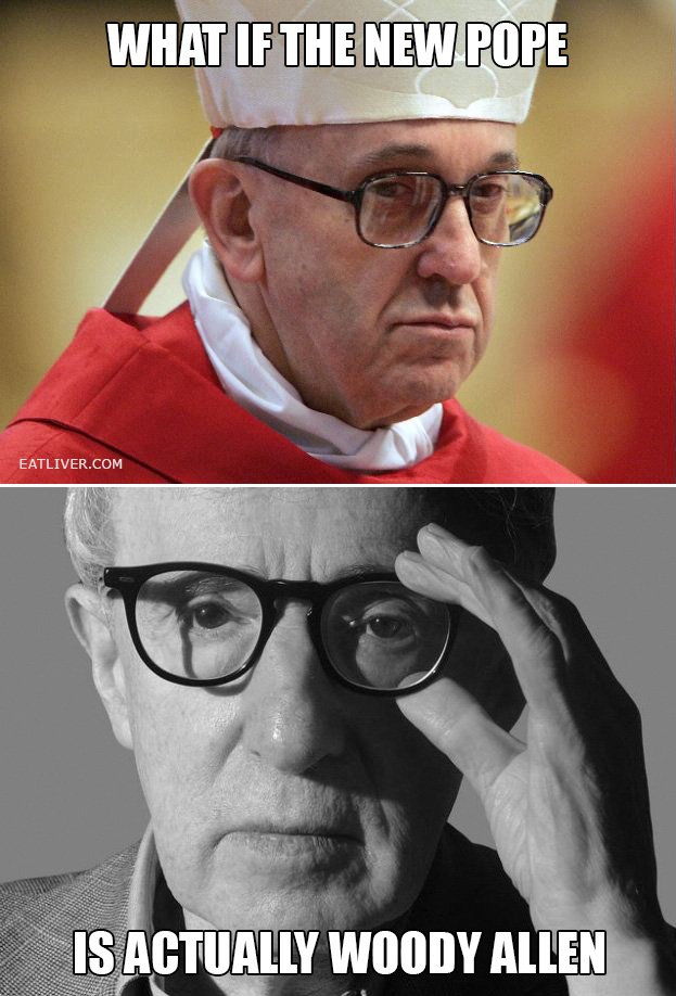 Ами ако новият Папа всъщност е Уди Алън?