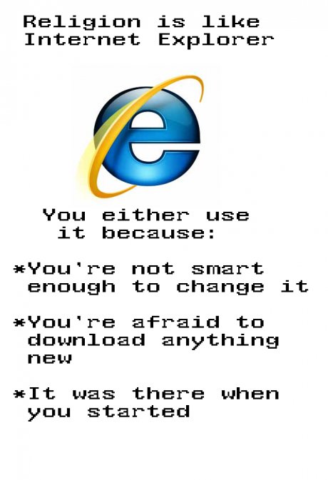 Религията е като Internet Explorer